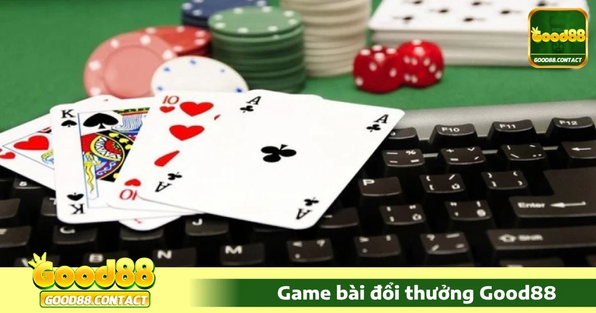 Game bài Good88 4 Ưu đãi độc quyền cho Game bài Good88