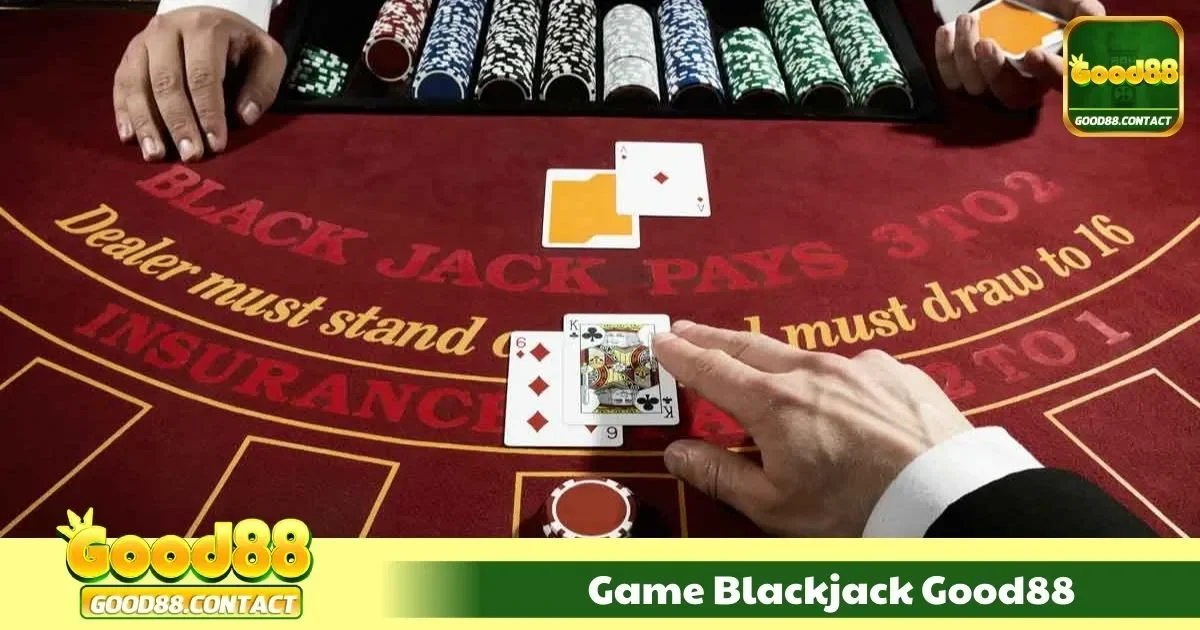 Game Blackjack Good88 – So Bài Đỉnh Cao Với Những Chiến Thuật 2 Blackjack Good88 Là Gì? Tổng Quan Về Trò Chơi