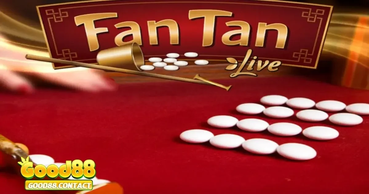 Game Fantan Good88 – Huyền Thoại Đến Từ Trò Chơi Cổ Điển 3 Hướng Dẫn Chơi Fantan Tại Good88 Chi Tiết