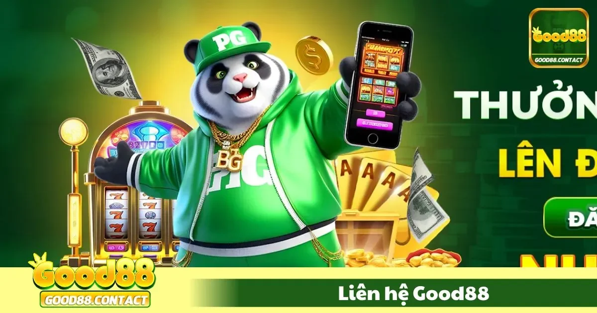 Liên Hệ Good88 - Hỗ Trợ Tận Tâm Khách Hàng 24/7 1 Các kênh liên hệ chính thức của Good88