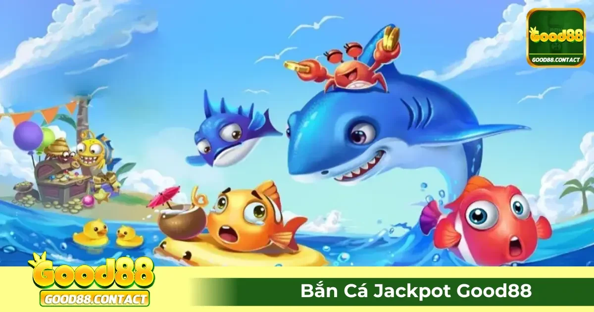 Bắn Cá Jackpot Good88 – Săn Nhiều Giải Thưởng Khủng 2 Jackpot Bắn Cá Good88 Là Gì? Cách Nhận Thưởng Khi Chơi