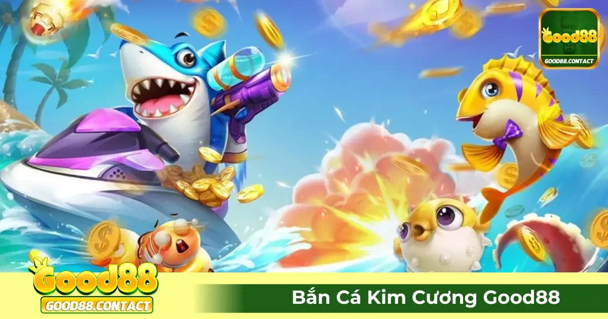 Bắn Cá Kim Cương Good88 – Săn Cá Vip Với Đồ Họa Đỉnh Cao 2 Game Bắn Cá Kim Cương Good88 Có Gì Đặc Biệt?