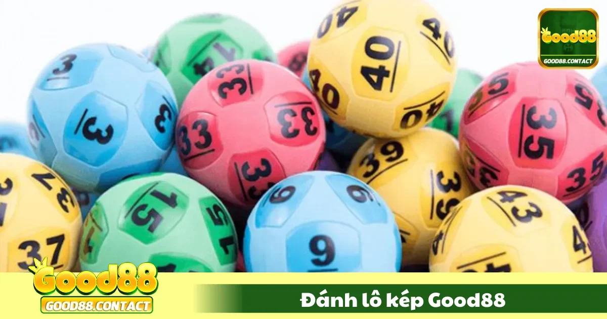 Đánh Lô Kép Good88 – Bí Kíp Dự Đoán Chuẩn Xác Tỷ Lệ Trúng 2 Đánh Lô Kép Good88 Là Gì? Giải Thích Cách Chơi Chi Tiết