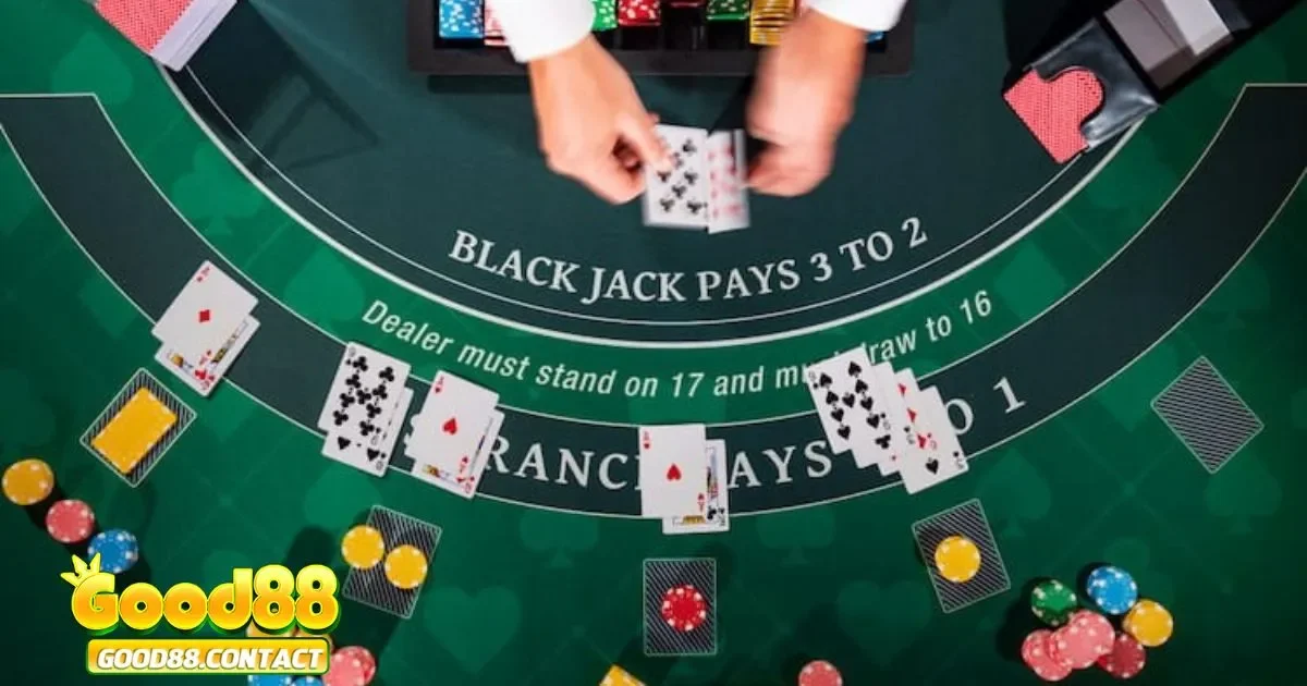 Cách Chơi Blackjack Good88 – Đánh Bài 21 Điểm Cực Cuốn 3 Quân bài có sự ảnh hưởng