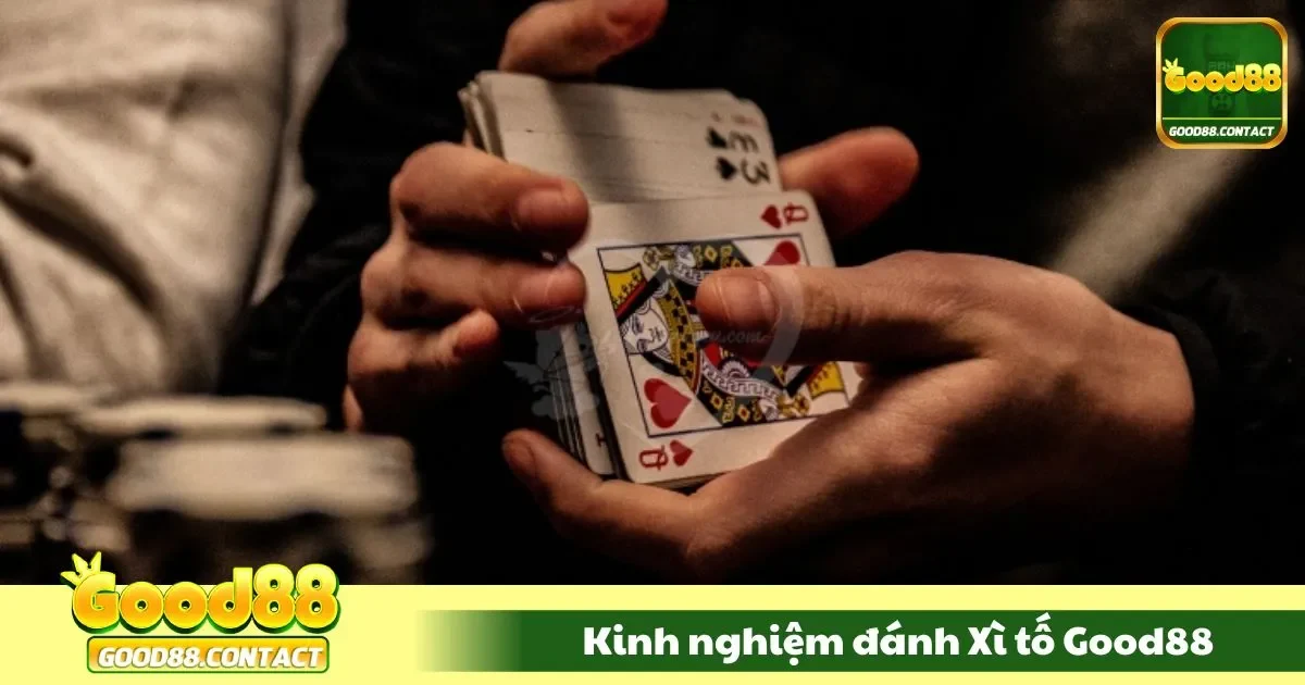 Kinh Nghiệm Đánh Xì Tố Good88: Đọc Vị Và Kiểm Soát Bàn Chơi 2 Hành vi của đối thủ