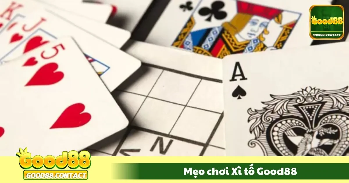 Mẹo Chơi Xì Tố Good88 Giúp Bạn Gài Đối Thủ Cực Đỉnh Cao 2 Khi nào nên bluff và tố thật